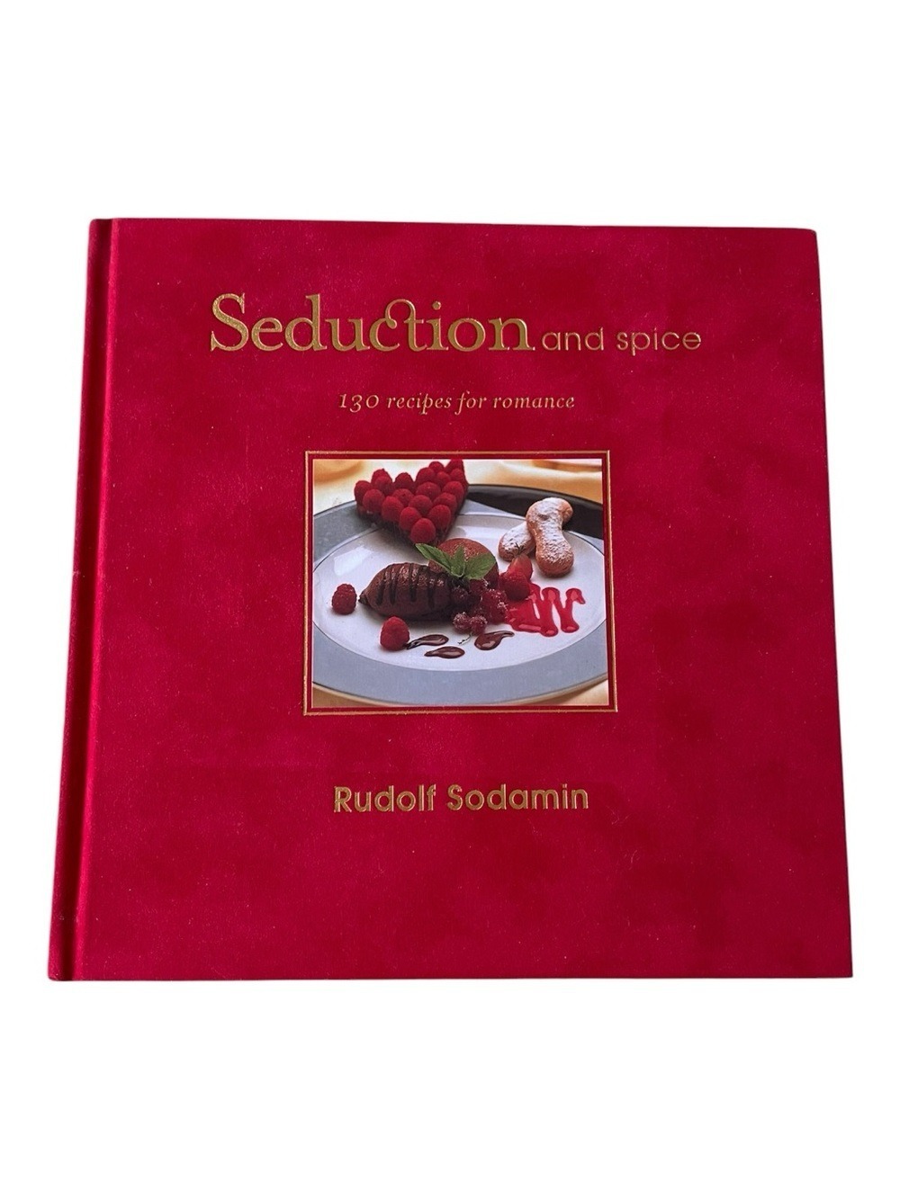 “Seduction and Spice” Cookbook by Rudolph Sodamin 1999 First Ed Red Velvet